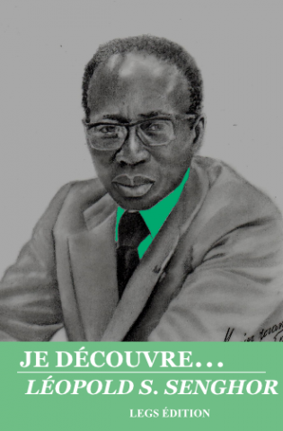 (Re)découvrir Léopold Sédar Senghor