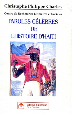 Paroles célèbres de l’histoire d’Haïti
