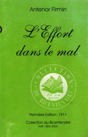 L’effort dans le mal: le testament politique d’Anténor Firmin