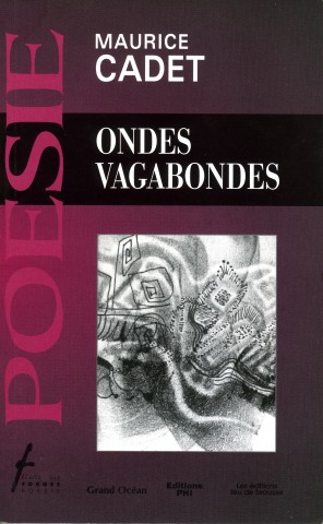 « Ondes vagabondes» de Maurice Cadet