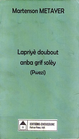 Conjugaison de prière et d’érotisme dans la poésie de Martenson Métayer