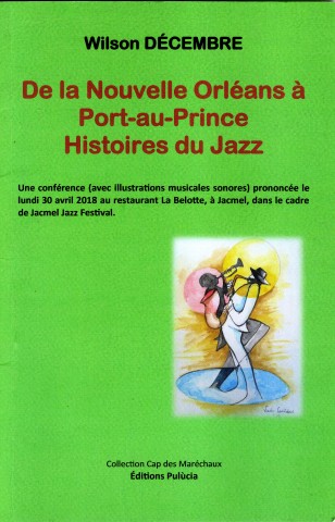 Les histoires du jazz : de la Nouvelle Orléans à Port-au-Prince