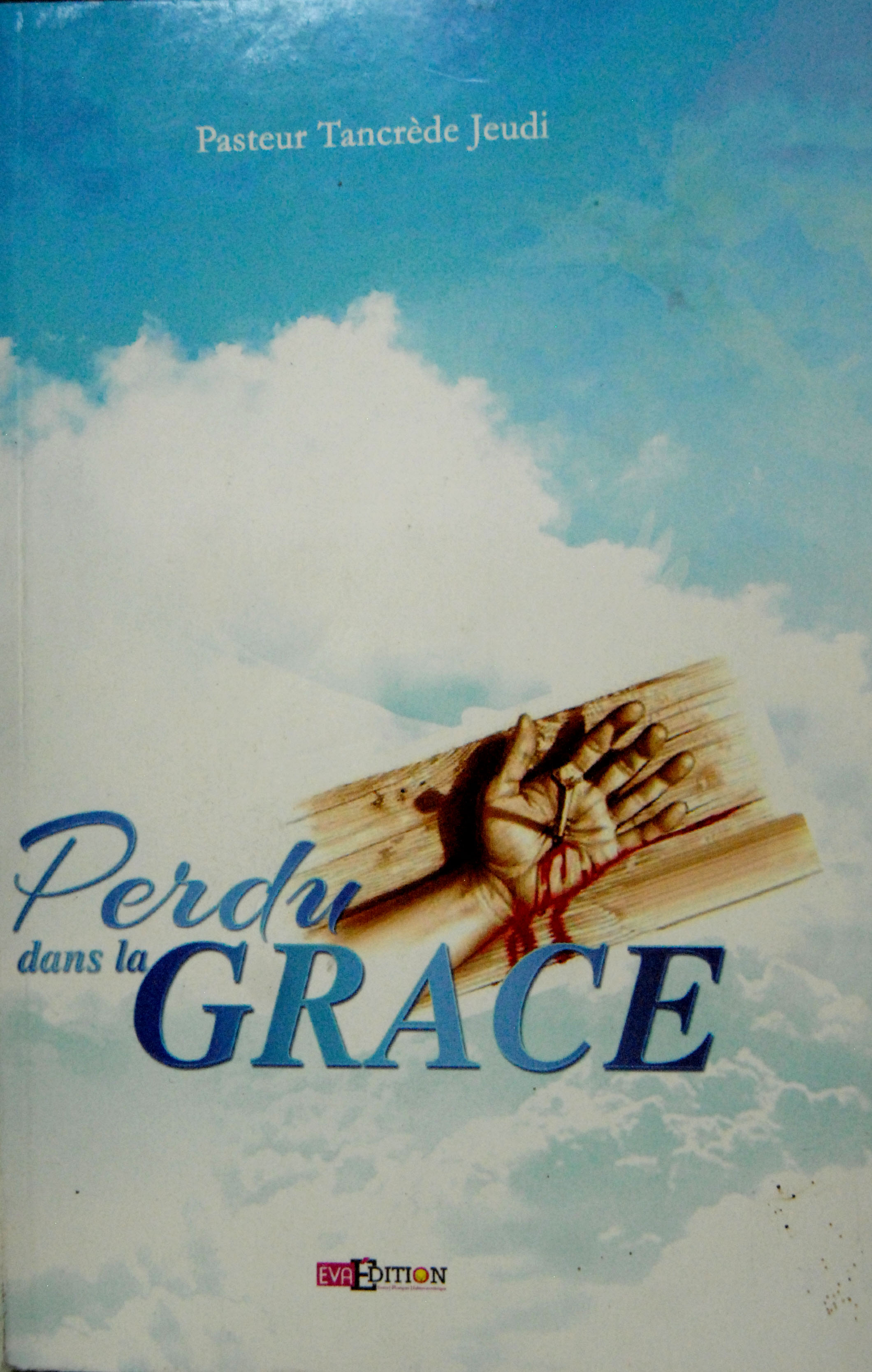 «Perdu dans la grâce»