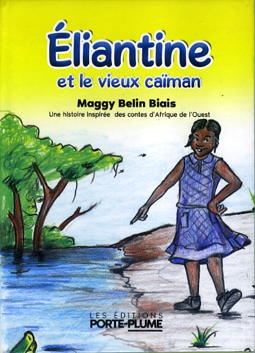 Éliantine et le vieux Caïman de Maggy Belain Biais