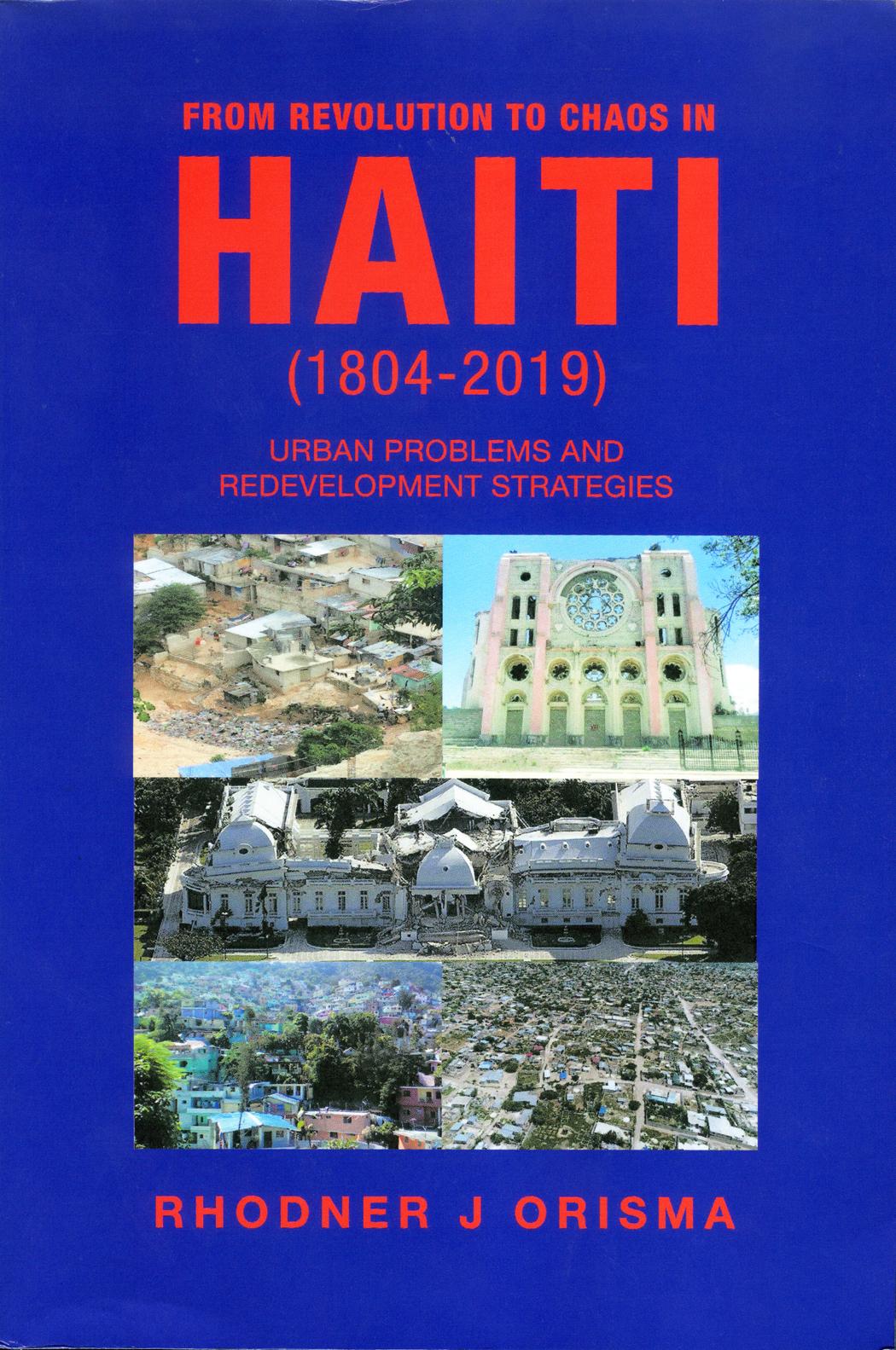 From revolution to chaos in Haiti, le nouvel ouvrage du professeur Rhodner Orisma