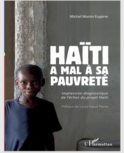 « Haïti a mal à sa pauvreté », un diagnostic sur l’échec du projet Haïti  