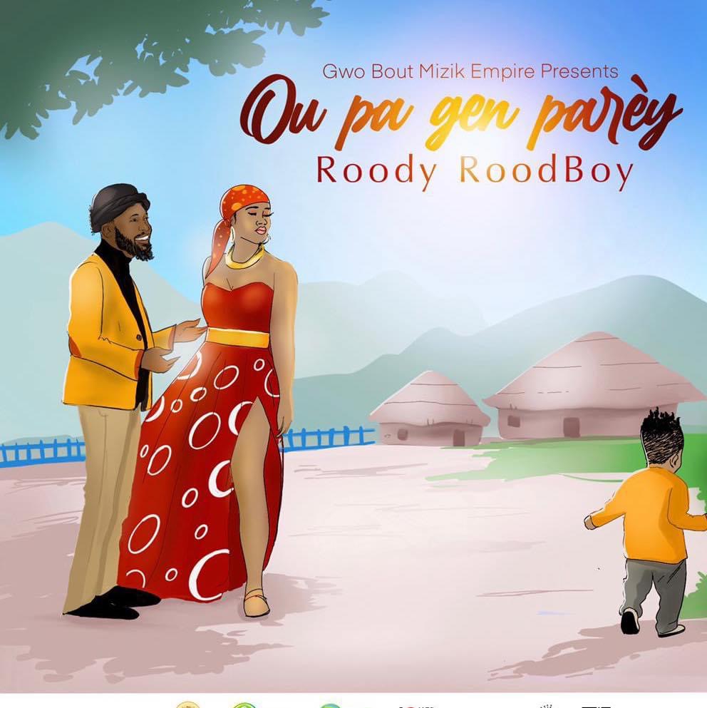 « Ou pa gen parèy », le bel hommage de Roody Roodboy à sa dulcinée