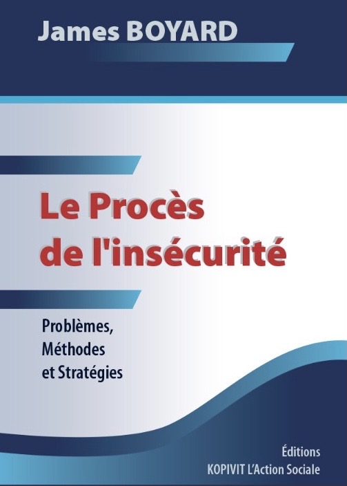 Le Procès de l’insécurité : Problèmes, Méthodes et Stratégies (préface)