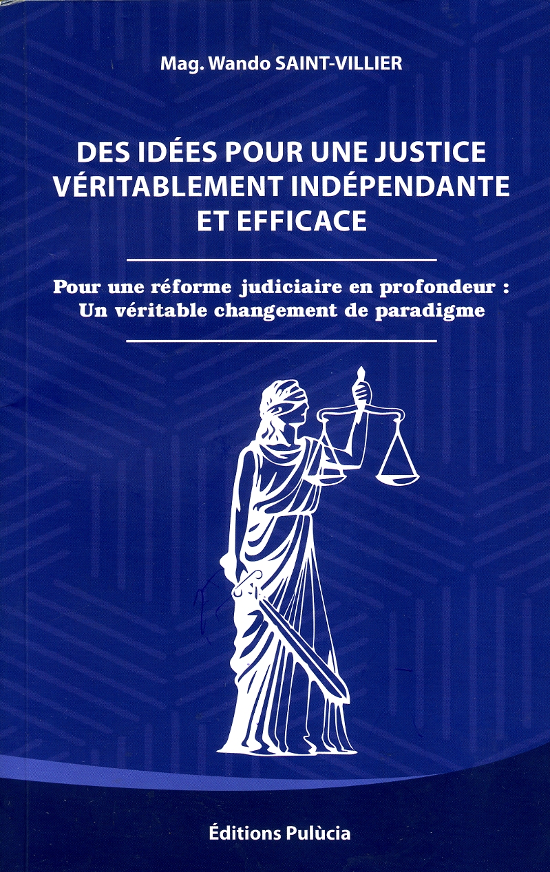 La Justice Est Elle Independante En France lenouvelliste.com