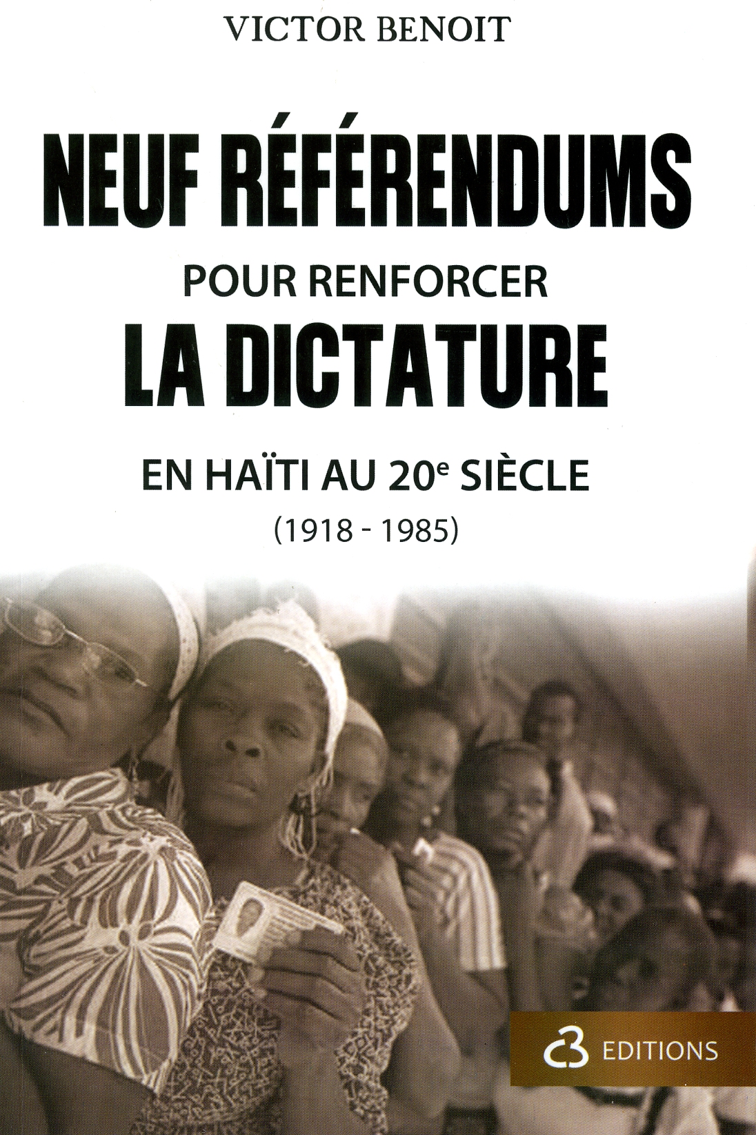 Victor Benoit : « 9 référendums pour renforcer la dictature »