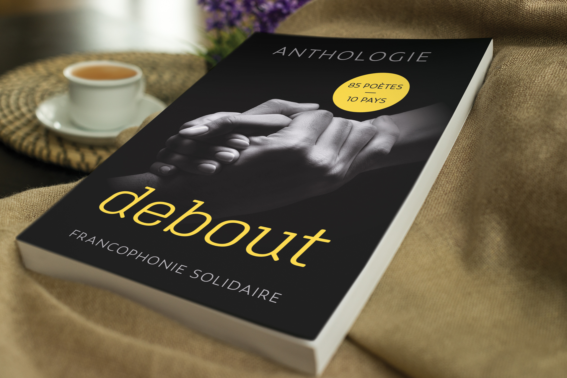 Anthologie debout, 85 poètes, 10 pays