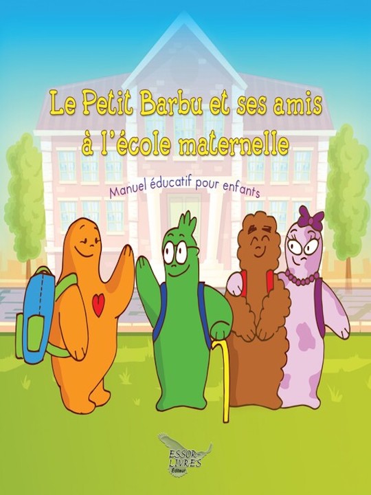 Le Petit Barbu et ses amis à l’école maternelle