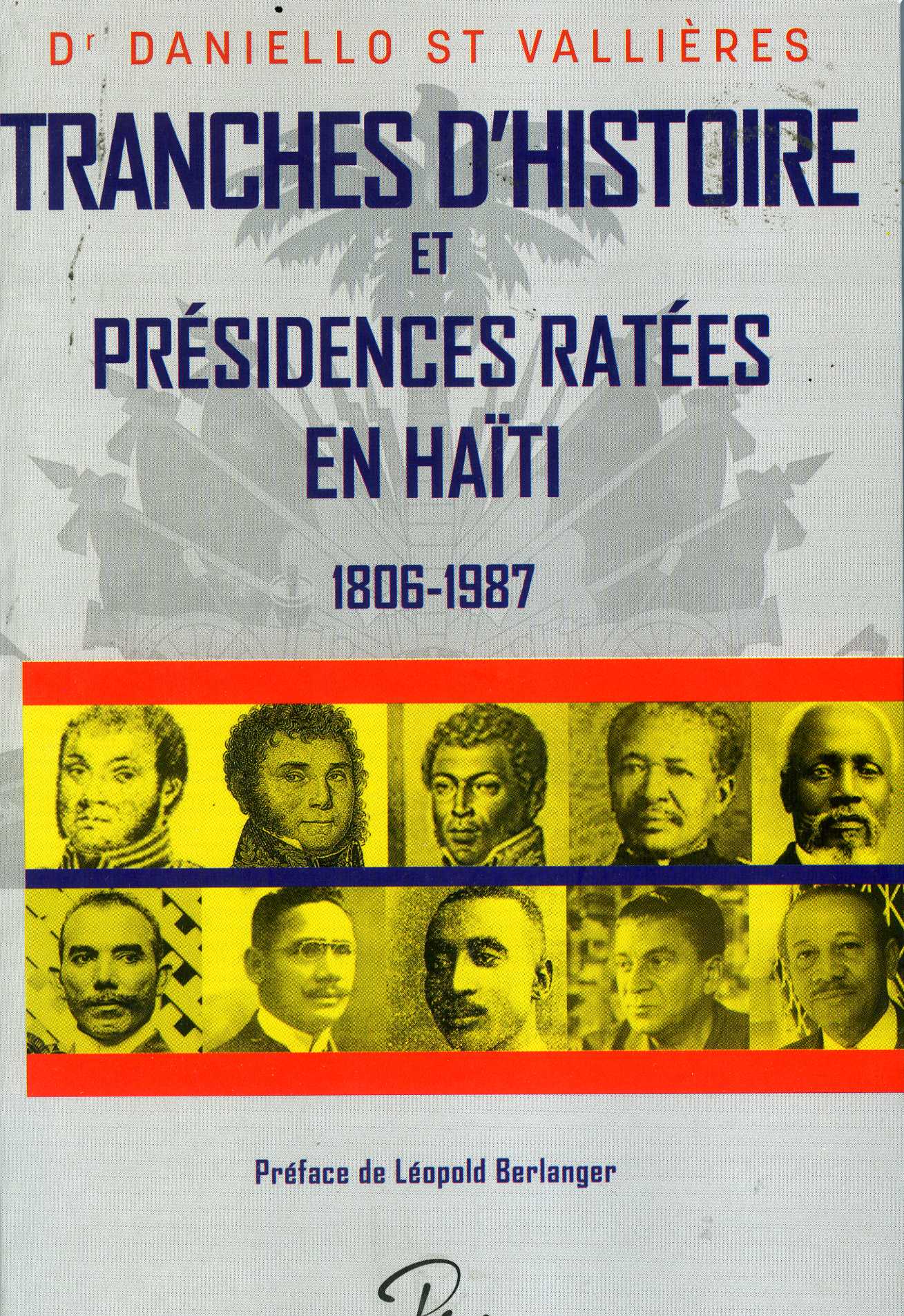 Tranches d'histoire et présidences ratées en Haïti