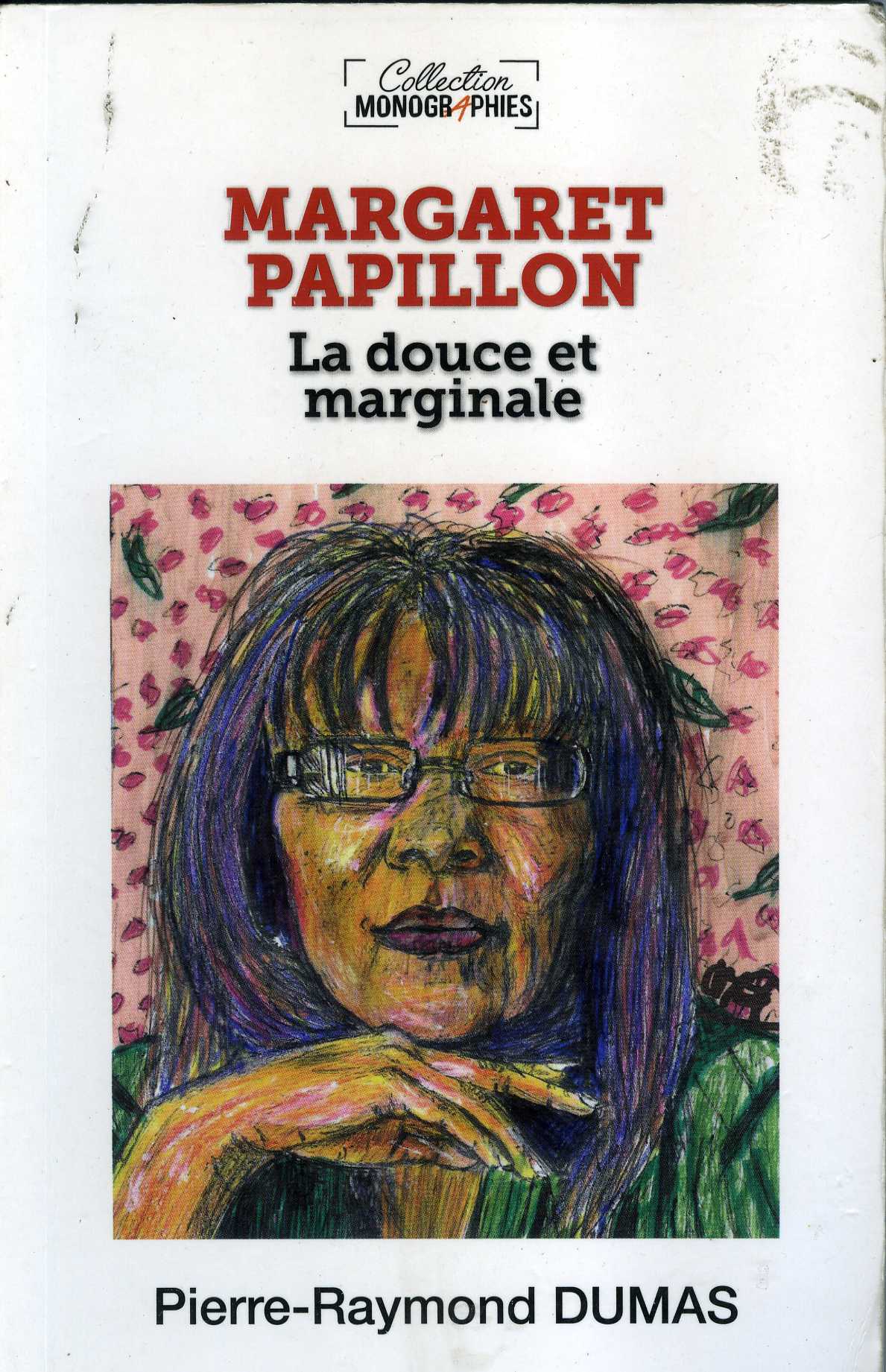 « Margaret Papillon : la douce et marginale », de Pierre-Raymond Dumas