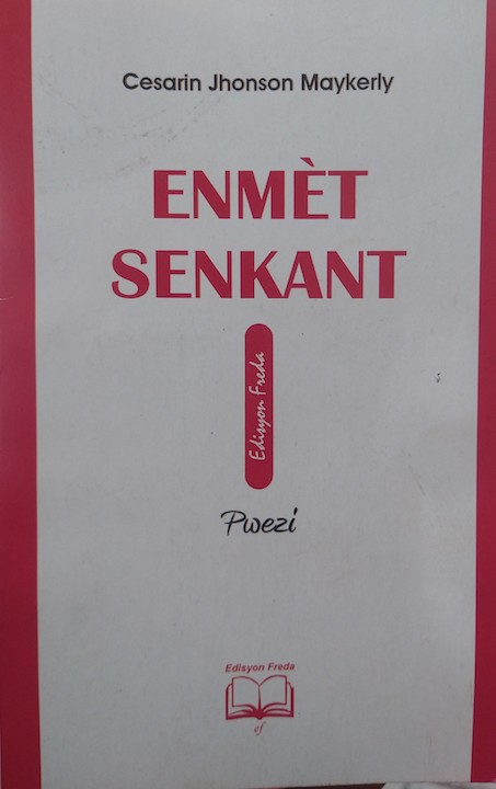« Enmèt senkant » de Cesarin Johnson Maykerly à livre en folie