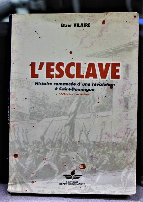 L'esclave: l'histoire coloniale de Saint-Domingue sous la plume d'Etzer Vilaire