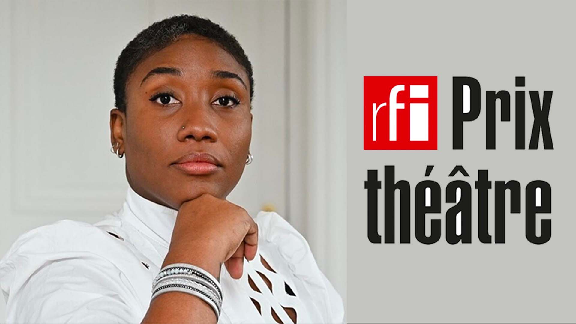 Gaëlle Bien-Aimé, lauréate du prix RFI-Théâtre 2022