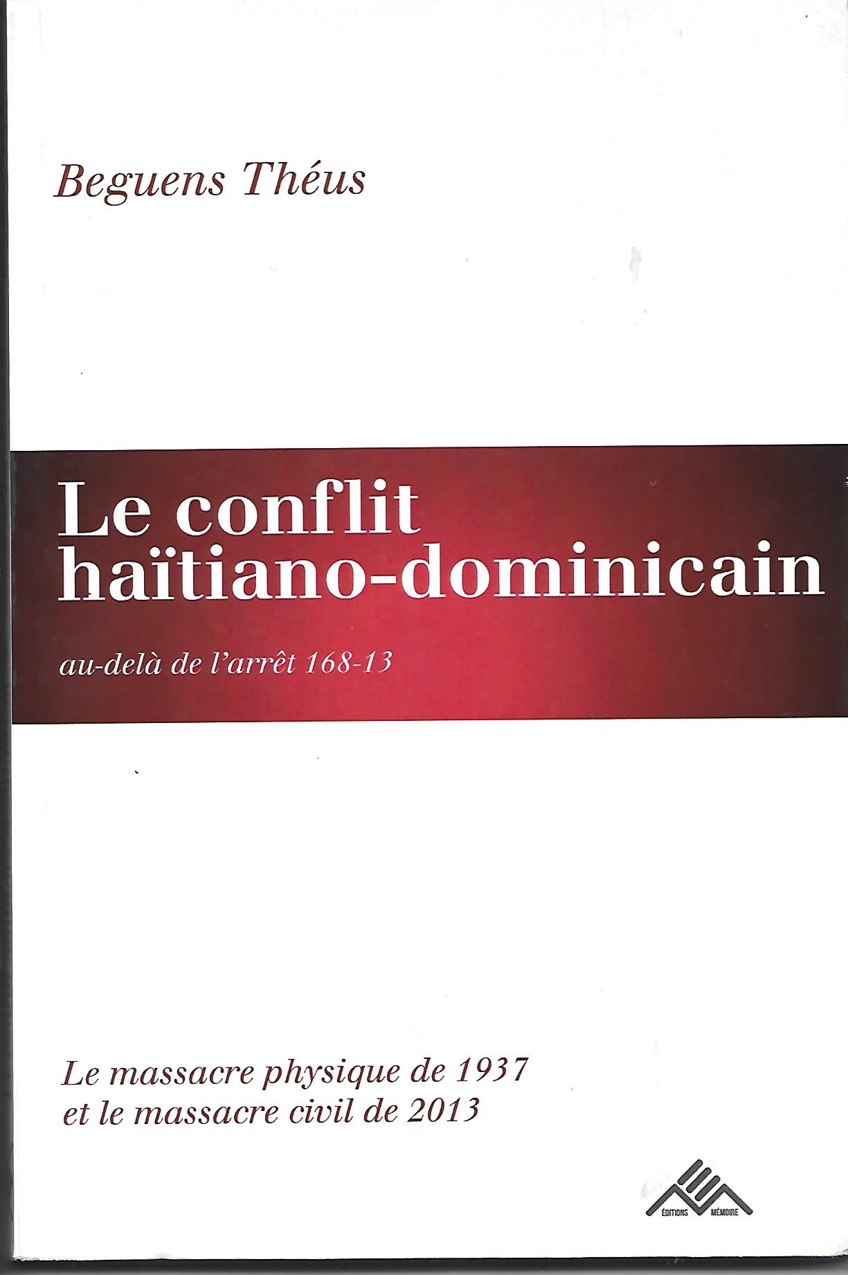 Le conflit haïtiano-dominicain de Beguens Théus