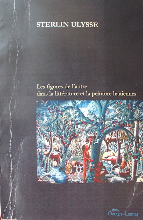 Les figures de l’autre dans la littérature et la peinture haïtiennes 