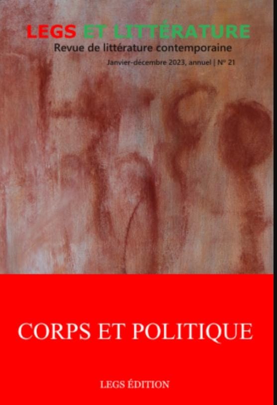 "Corps et politique" le thème du 21e numéro de la revue Legs et Littérature