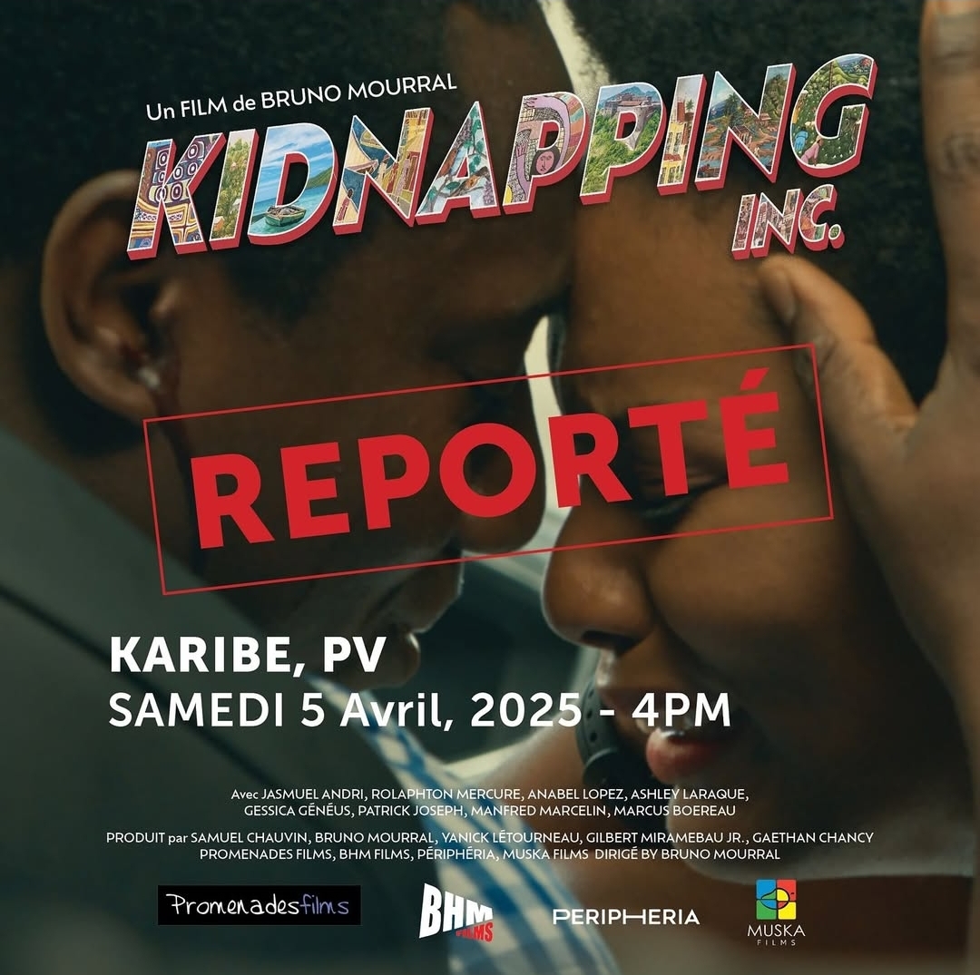 Kidnapping Inc. : la grande première à Port-au-Prince reportée