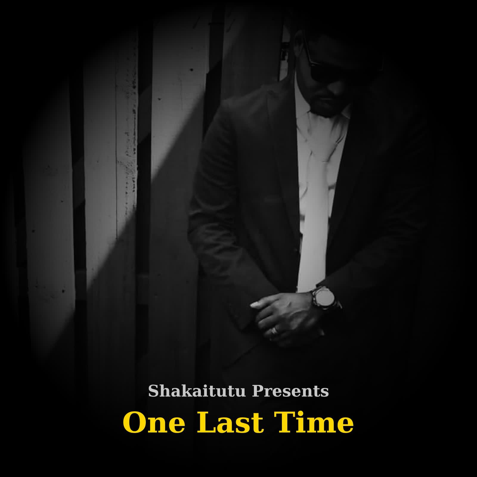 Shakaitutu, One last time