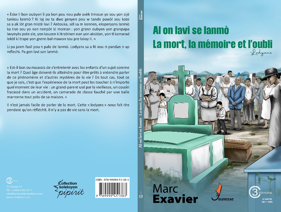 Al on lavi se lanmò. La mort, la mémoire et l’oubli de Marc Exavier