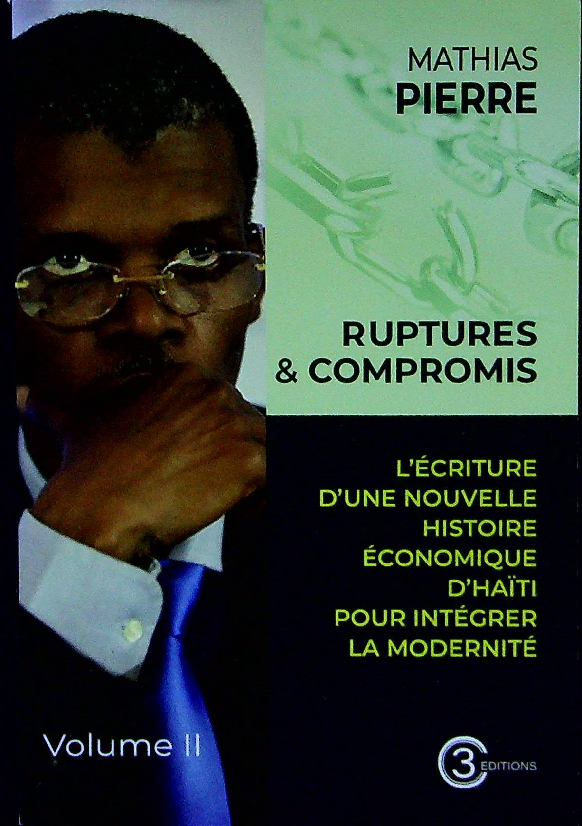 « Rupture & Compromis » de Mathias Pierre, une œuvre phare pour repenser Haïti