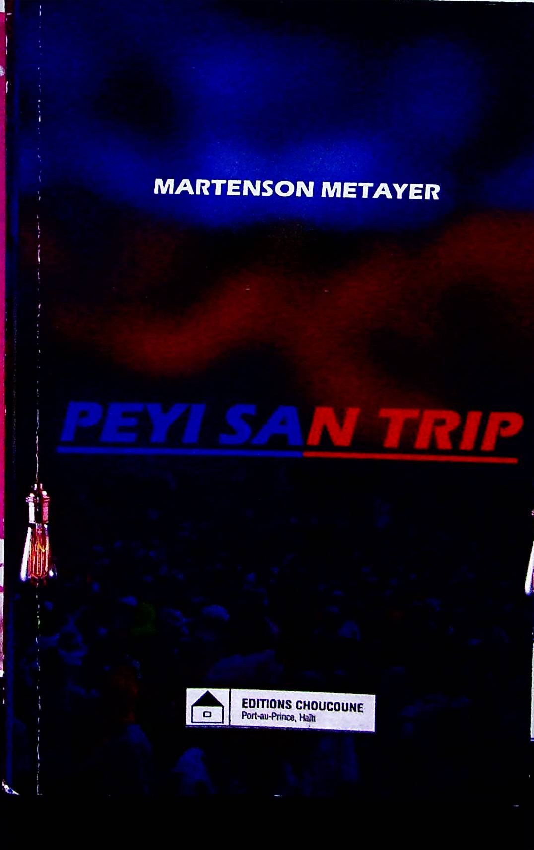 Peyi san trip, tout raj Martenson Metayer nan yon rekèy