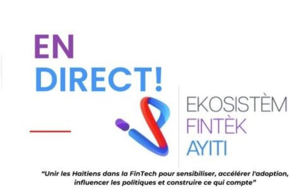 Ekosistèm Fintèk Ayiti : Pour une Haïti innovante, connectée et résiliente