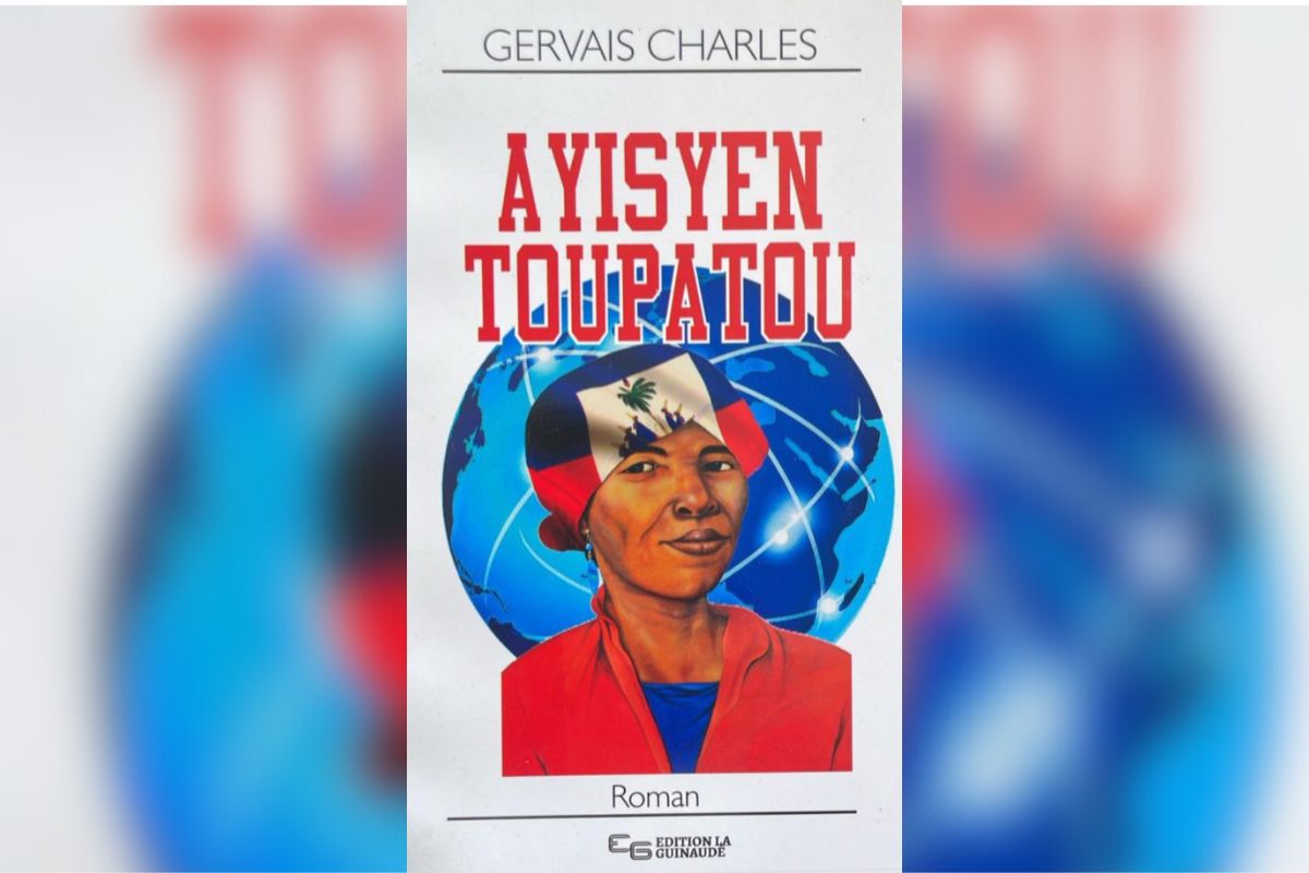 Ayisyen toupatou : errance, filiation et dignité dans le roman de Gervais Charles