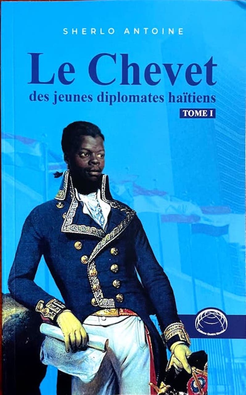 Le Chevet des jeunes diplomates haïtiens de Sherlo Antoine