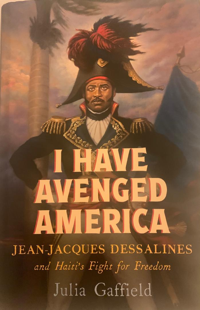 Quand Julia Gaffield fait le portrait de Jean-Jacques Dessalines et de son leg de liberté ...