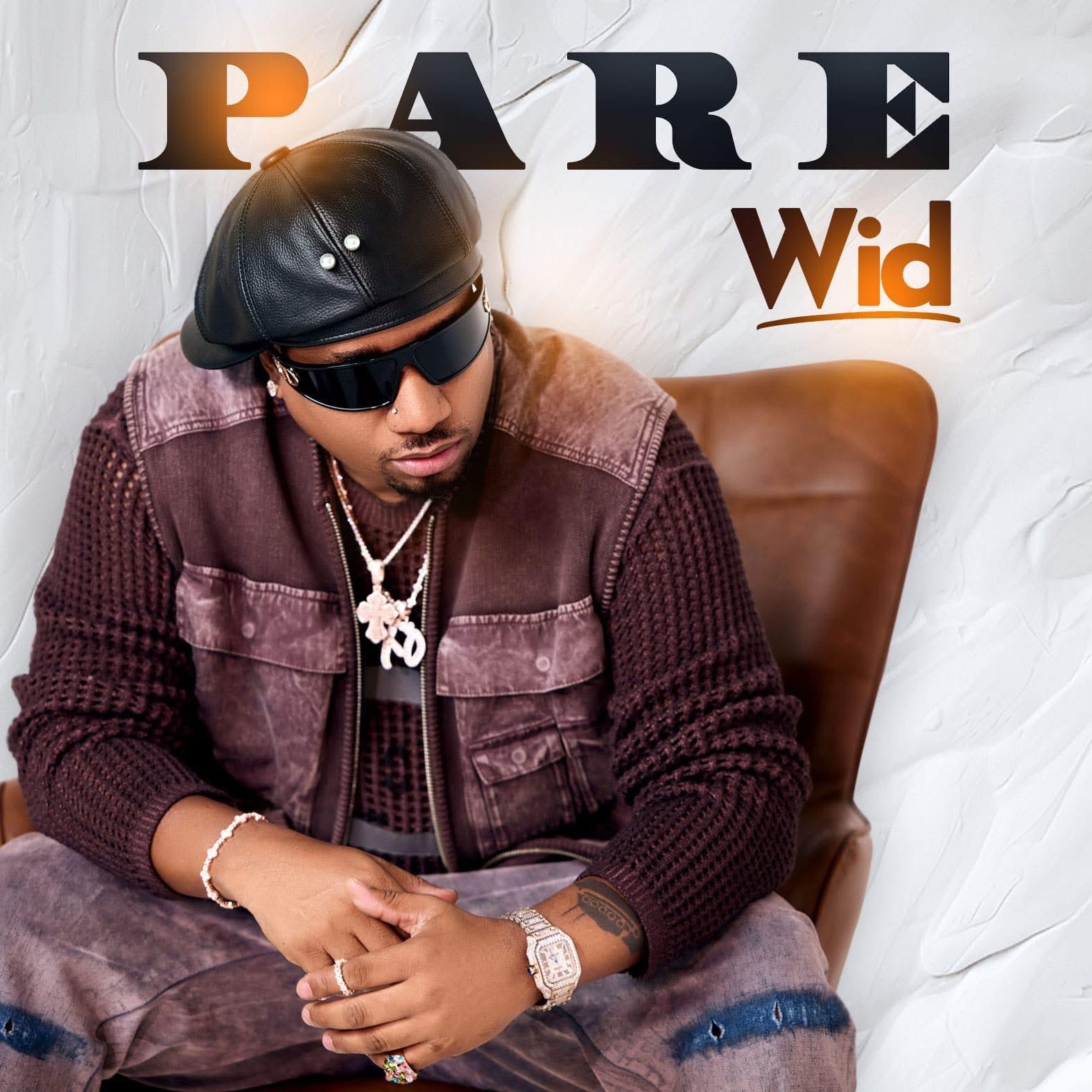 « Pare », la nouvelle affirmation de Wid