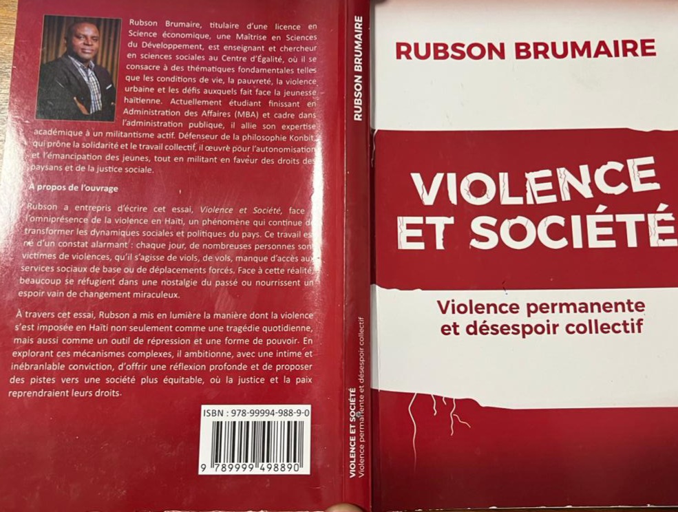 Violence et Société : Rubson Brumaire dissèque les racines du désespoir haïtien