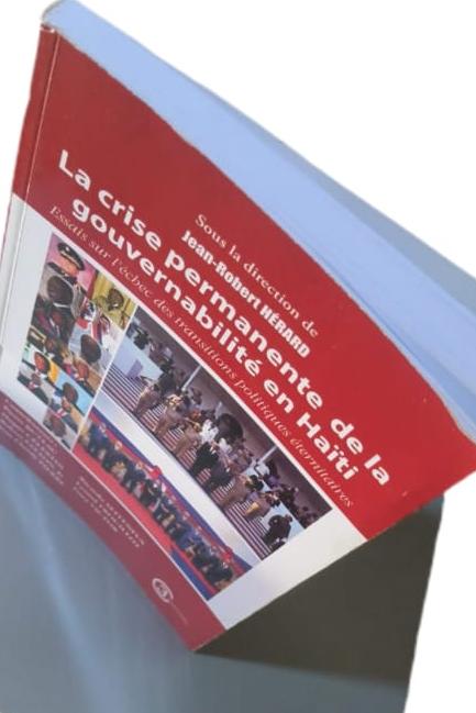 La crise permanente de la gouvernabilité en Haïti à Livres en folie