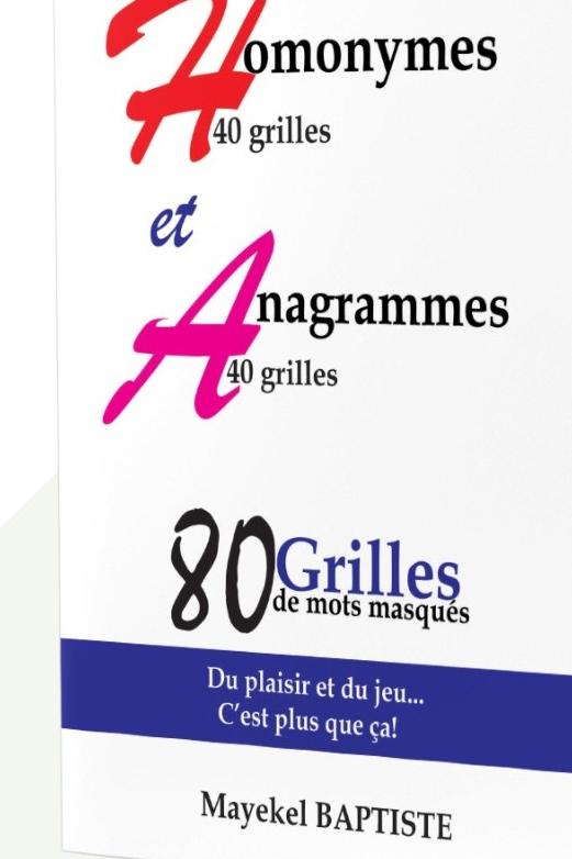 L'apprentissage par le jeu : Mayekel Baptiste propose Quatre-vingt grilles de mots masqués
