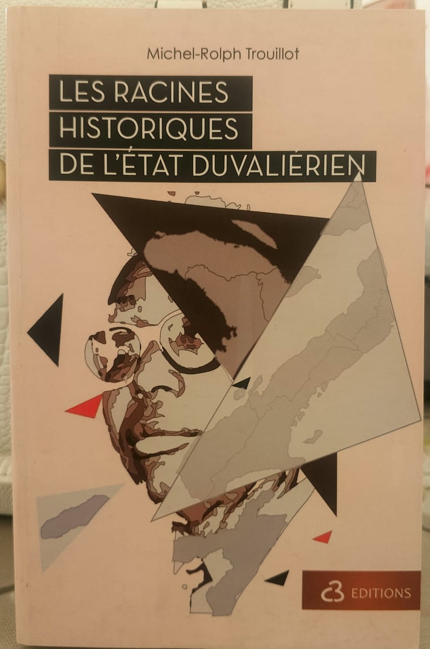 Les racines de l'État duvaliérien de Michel-Rolph Trouillot