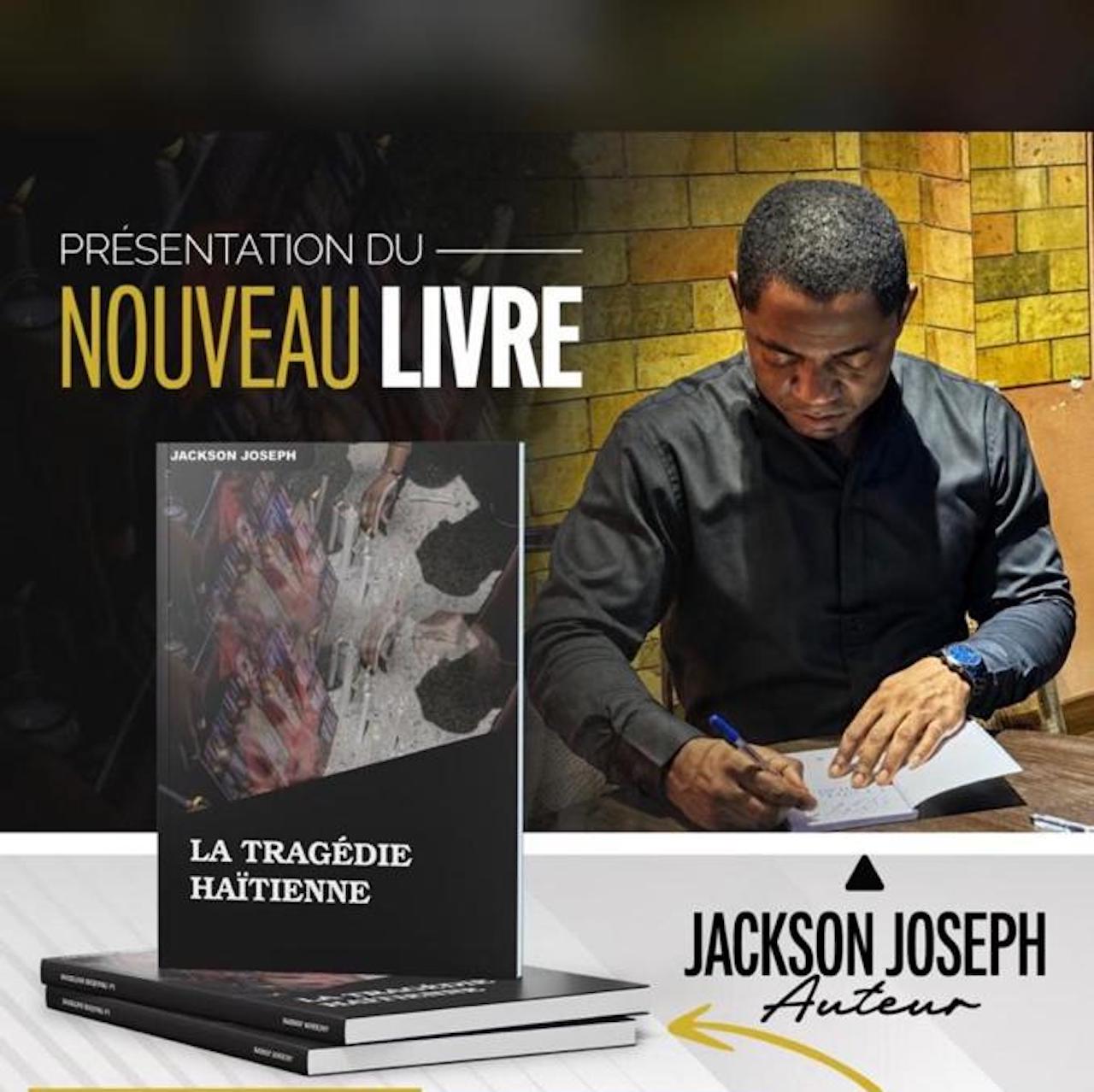Jackson Joseph signe La Tragédie Haïtienne à la DNL
